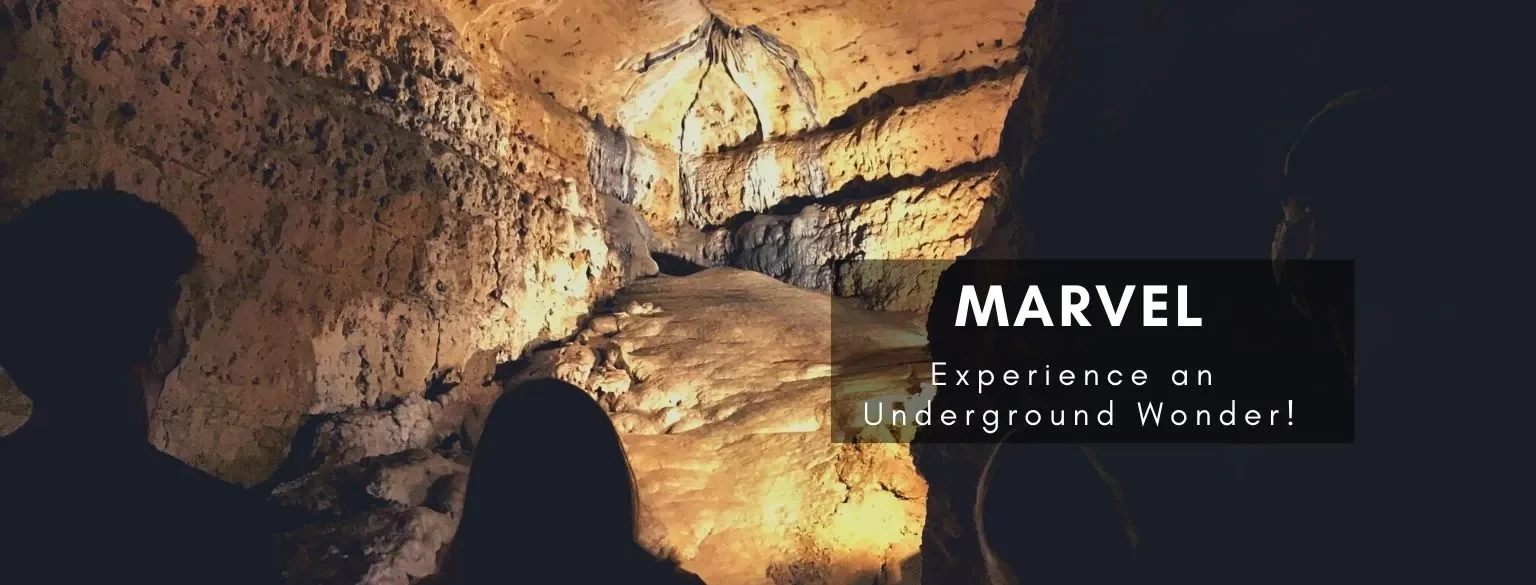 Marvel. Experience an underground wonder